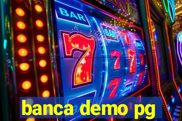 banca demo pg